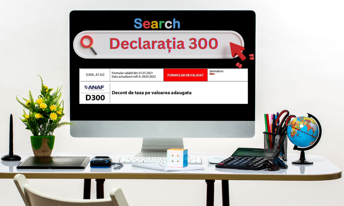 Declarația 300 explicată simplu – cine o depune și ce legătură are cu casa de marcat